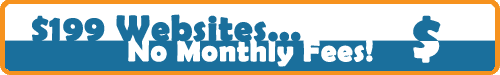 $199 Websites...No Monthly Fees!